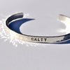 SALTY Cuff Bracelet